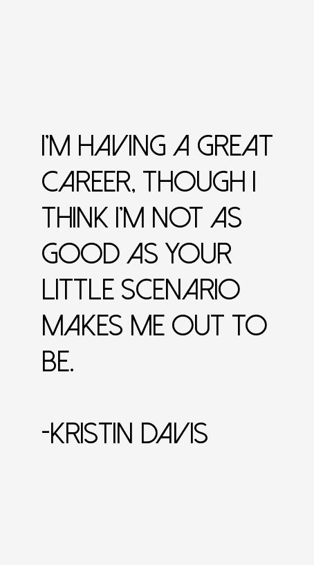 Kristin Davis Quotes