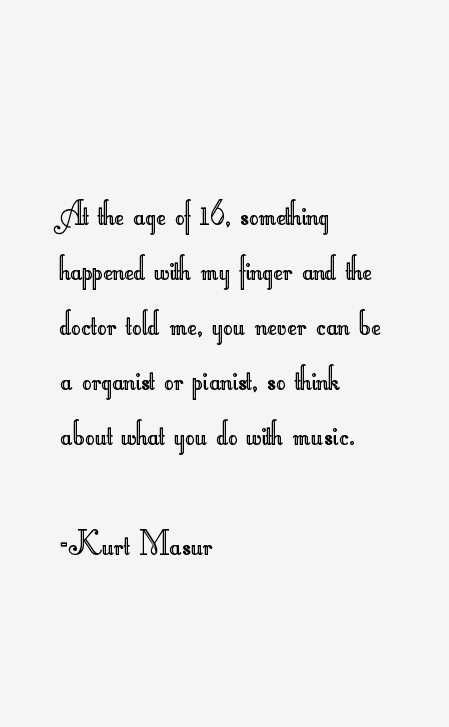 Kurt Masur Quotes