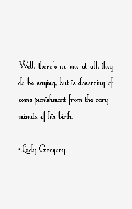 Lady Gregory Quotes