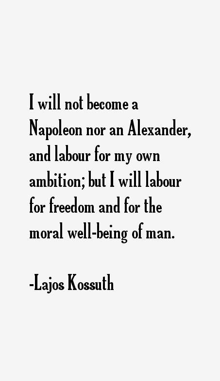 Lajos Kossuth Quotes