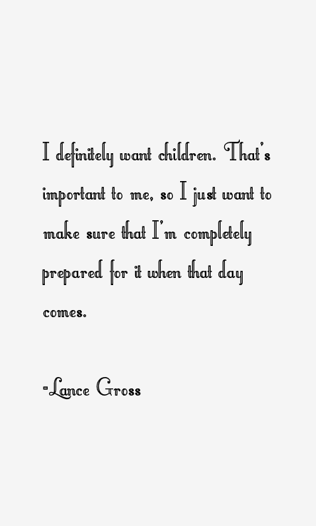 Lance Gross Quotes