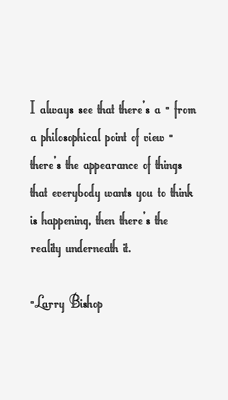 Larry Bishop Quotes