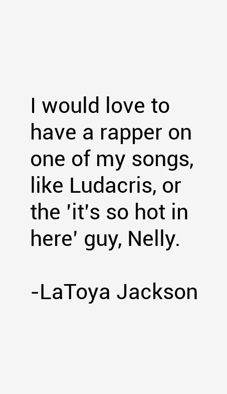 LaToya Jackson Quotes