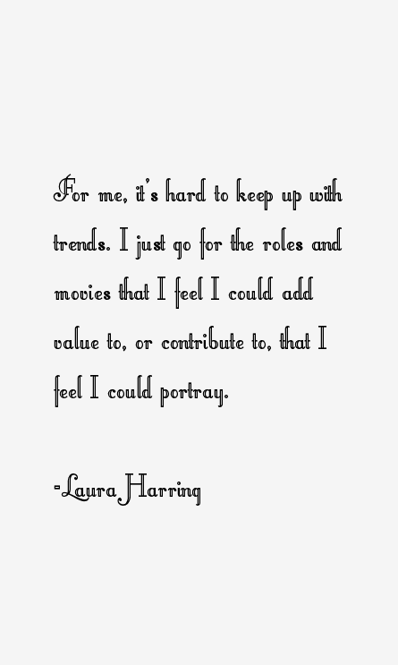 Laura Harring Quotes