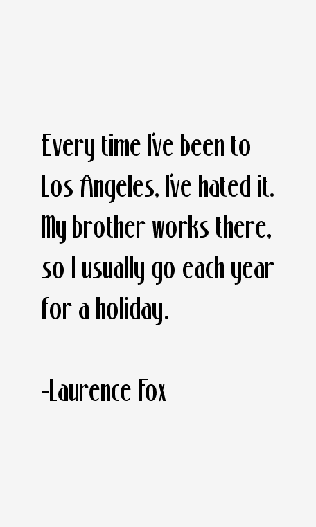 Laurence Fox Quotes