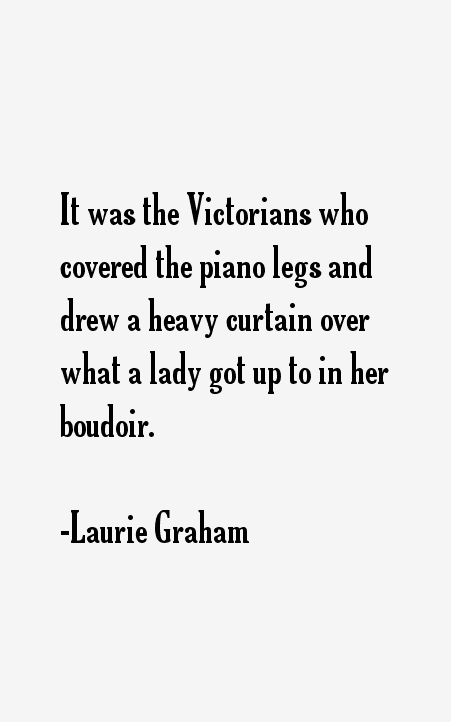Laurie Graham Quotes