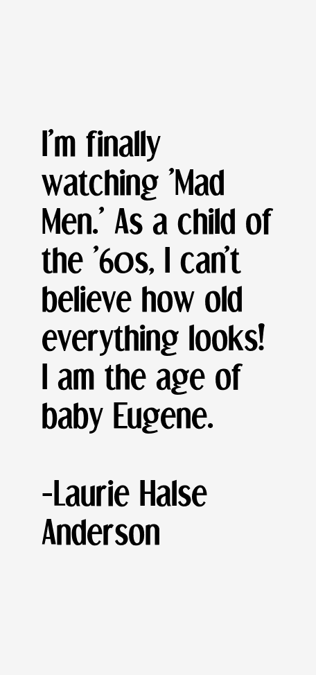 Laurie Halse Anderson Quotes
