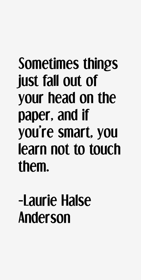 Laurie Halse Anderson Quotes