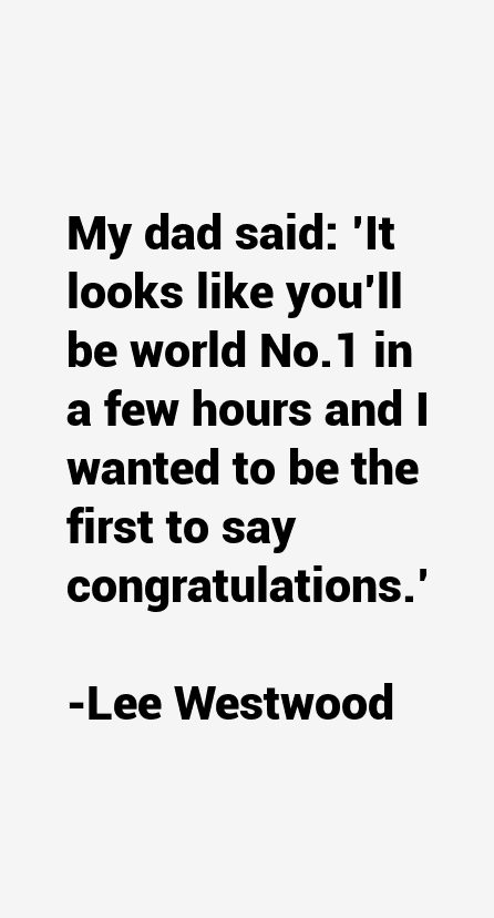 Lee Westwood Quotes