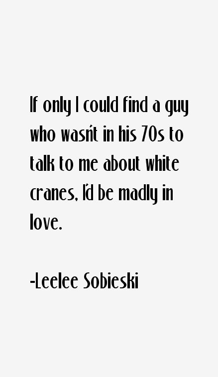 Leelee Sobieski Quotes
