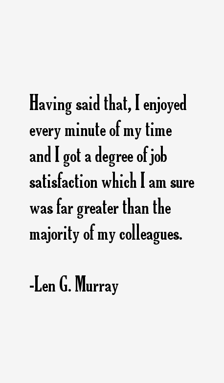 Len G. Murray Quotes