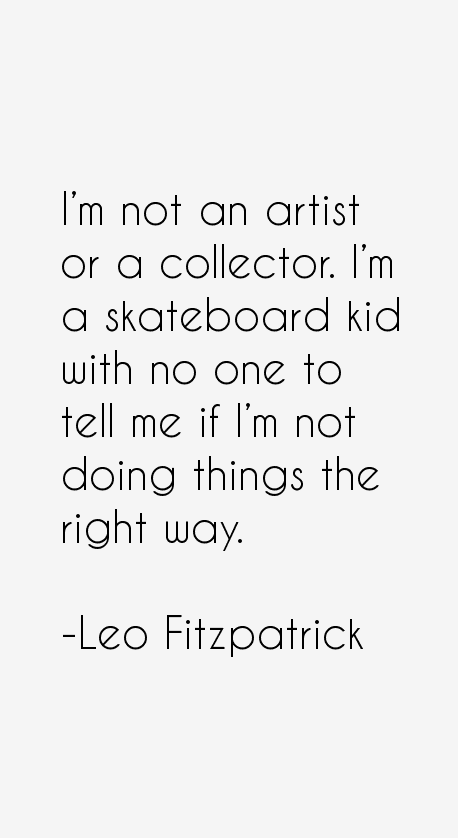 Leo Fitzpatrick Quotes