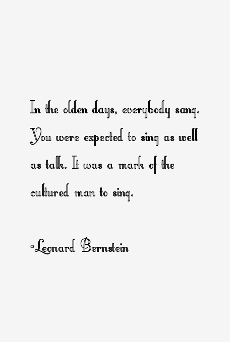 Leonard Bernstein Quotes