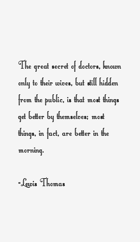 Lewis Thomas Quotes