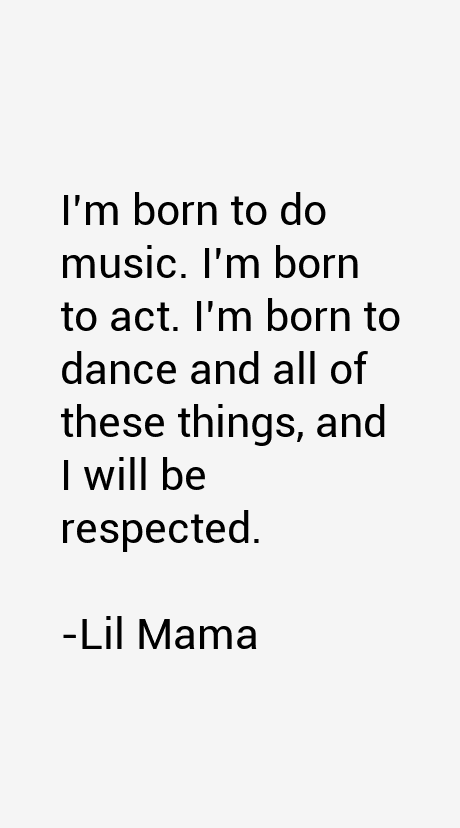 Lil Mama Quotes
