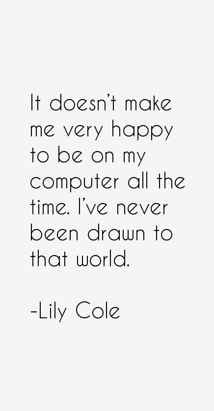 Lily Cole Quotes