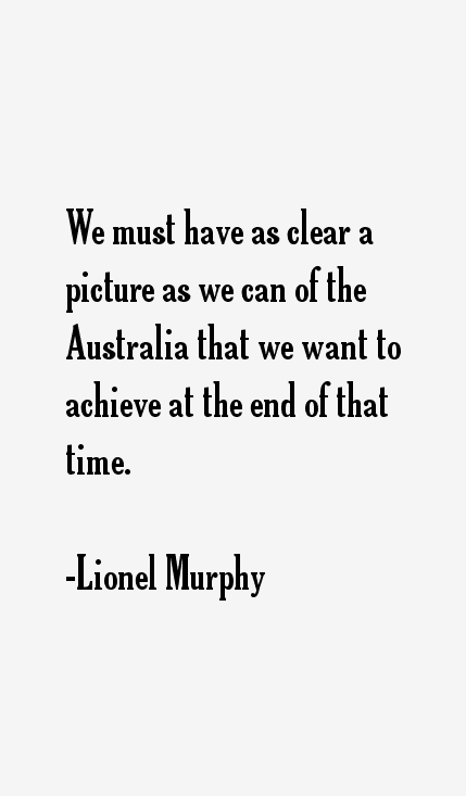 Lionel Murphy Quotes