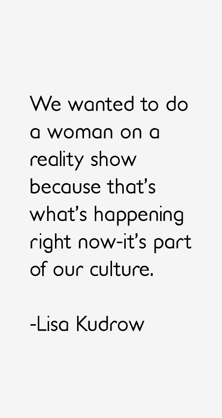Lisa Kudrow Quotes