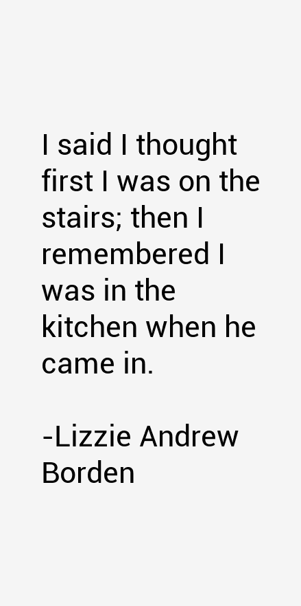Lizzie Andrew Borden Quotes
