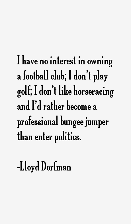 Lloyd Dorfman Quotes