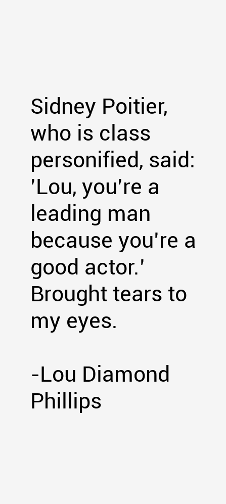 Lou Diamond Phillips Quotes