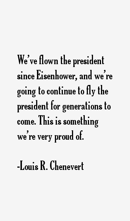 Louis R. Chenevert Quotes