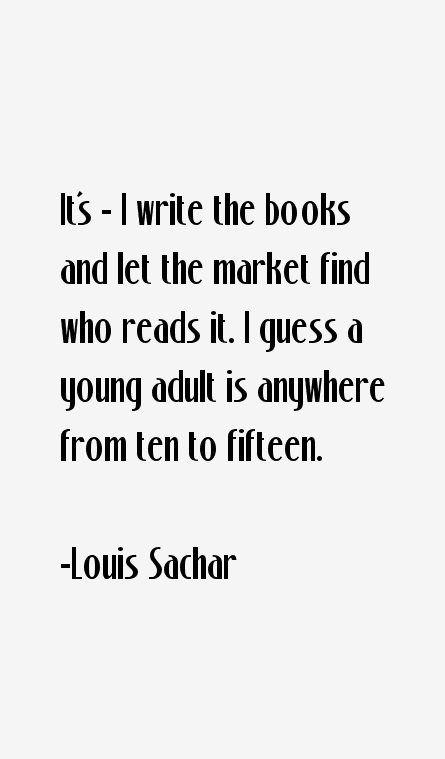 Louis Sachar Quotes
