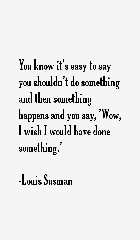 Louis Susman Quotes