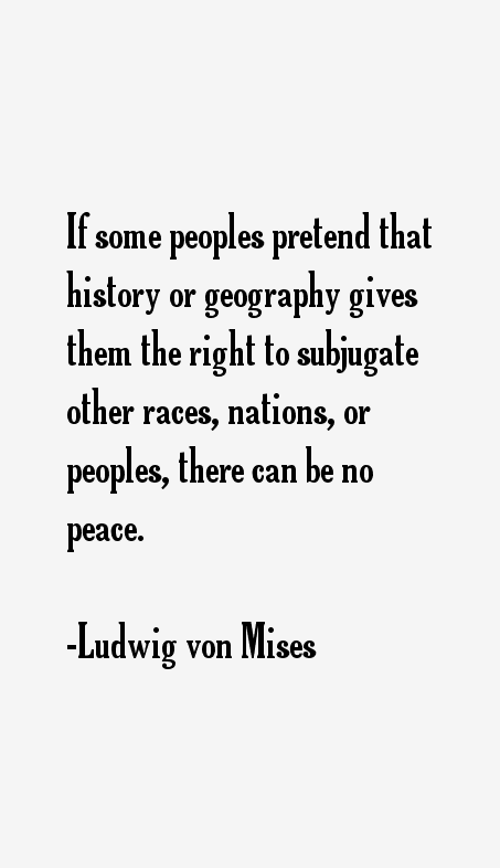 Ludwig von Mises Quotes