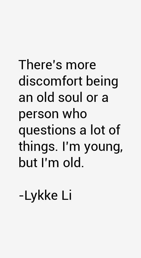 Lykke Li Quotes