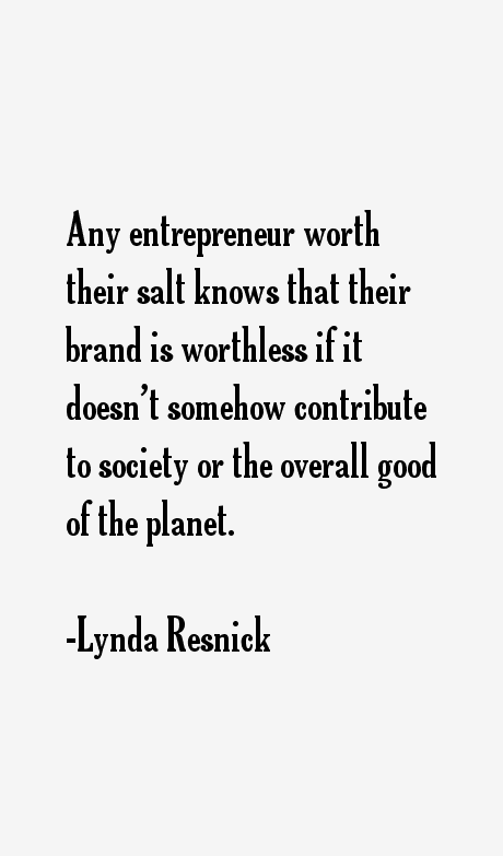 Lynda Resnick Quotes