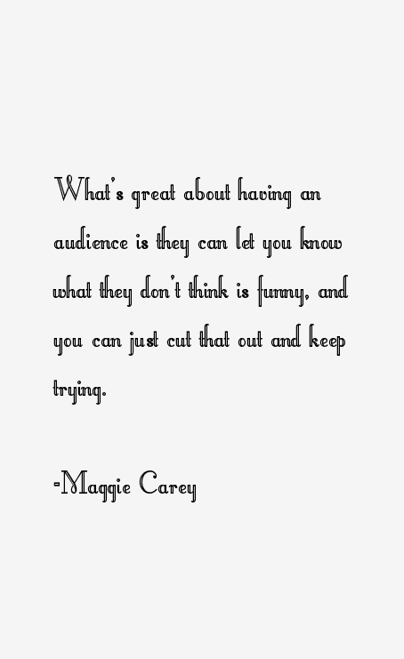 Maggie Carey Quotes