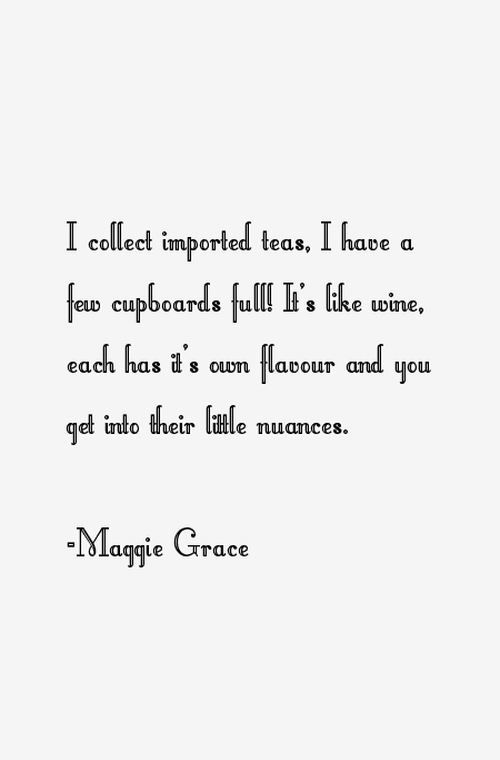 Maggie Grace Quotes