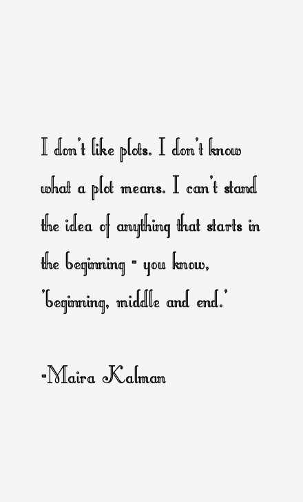 Maira Kalman Quotes