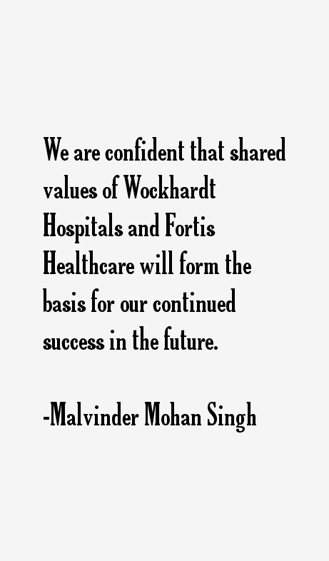 Malvinder Mohan Singh Quotes