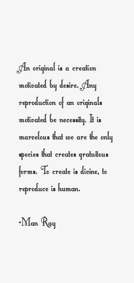 Man Ray Quotes