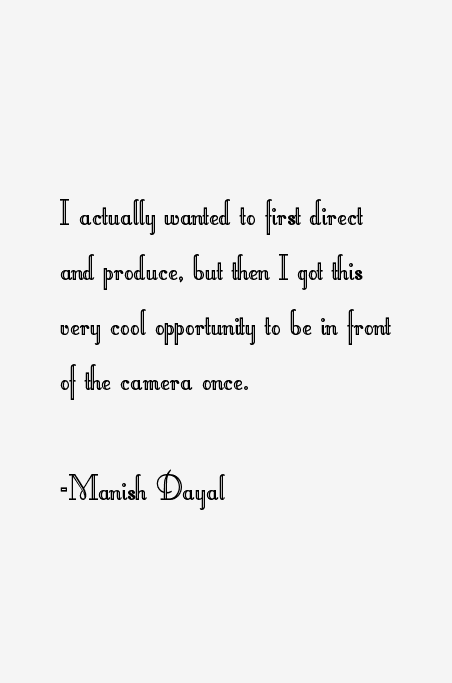 Manish Dayal Quotes