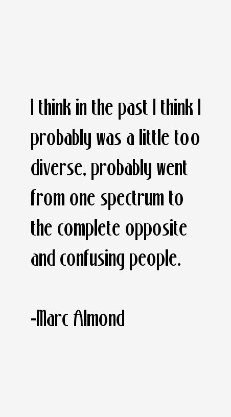 Marc Almond Quotes