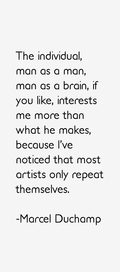 Marcel Duchamp Quotes
