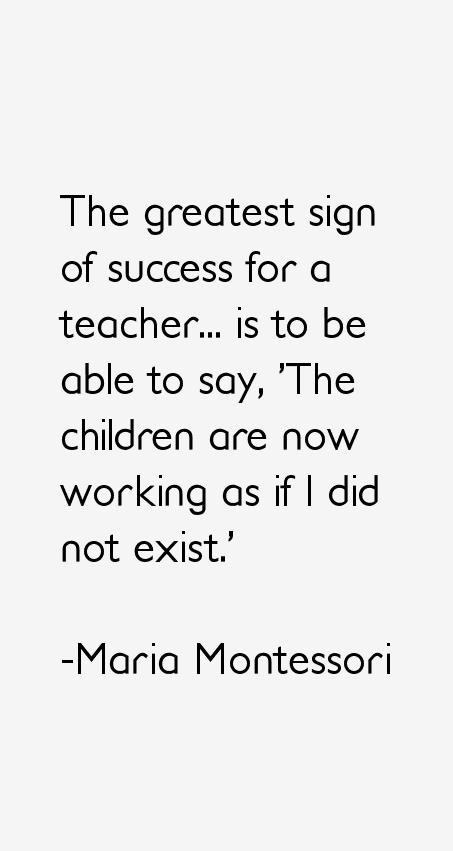 Maria Montessori Quotes