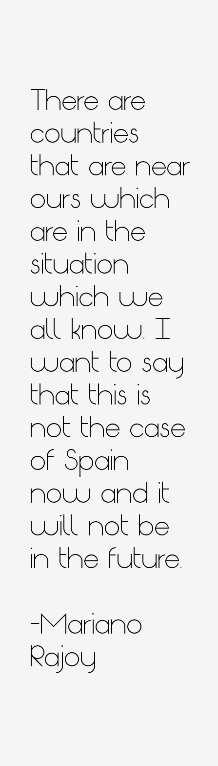 Mariano Rajoy Quotes