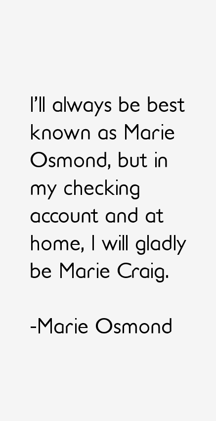 Marie Osmond Quotes