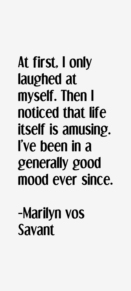Marilyn vos Savant Quotes