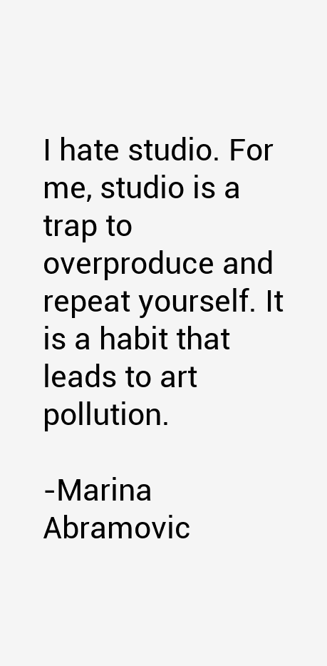 Marina Abramovic Quotes