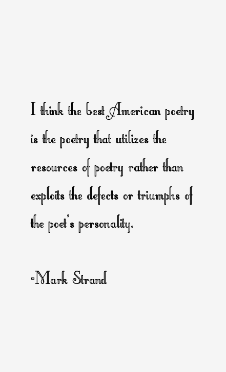 Mark Strand Quotes