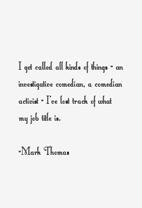 Mark Thomas Quotes