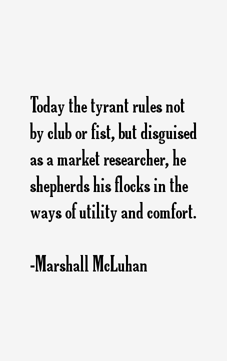 Marshall McLuhan Quotes