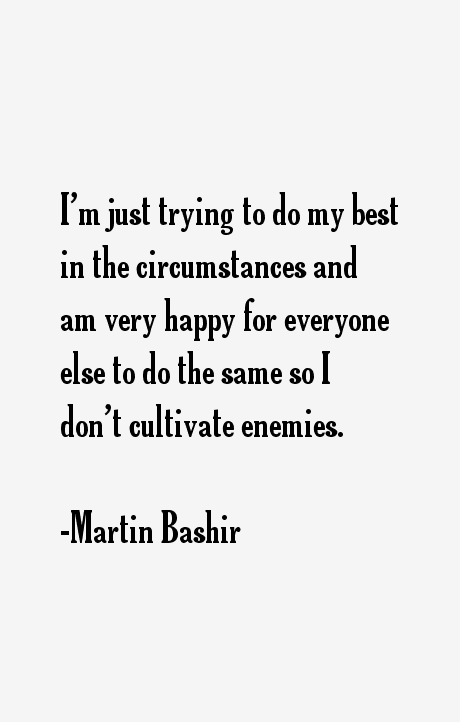 Martin Bashir Quotes