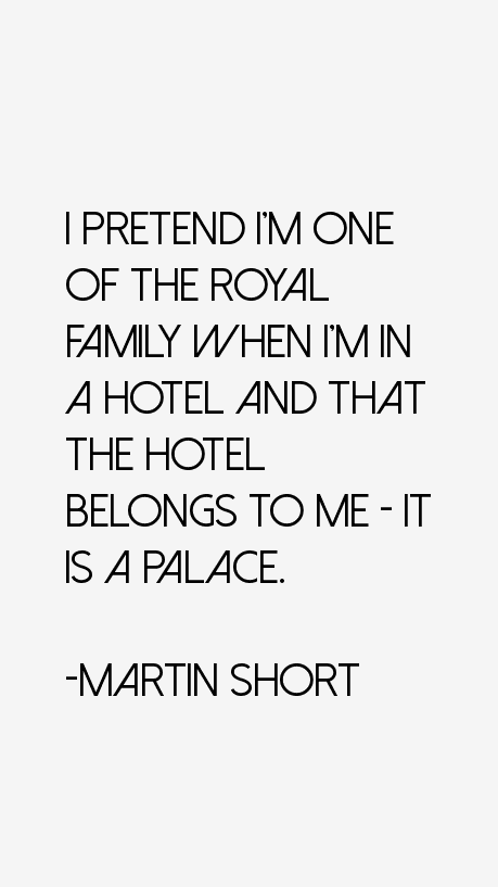 Martin Short Quotes