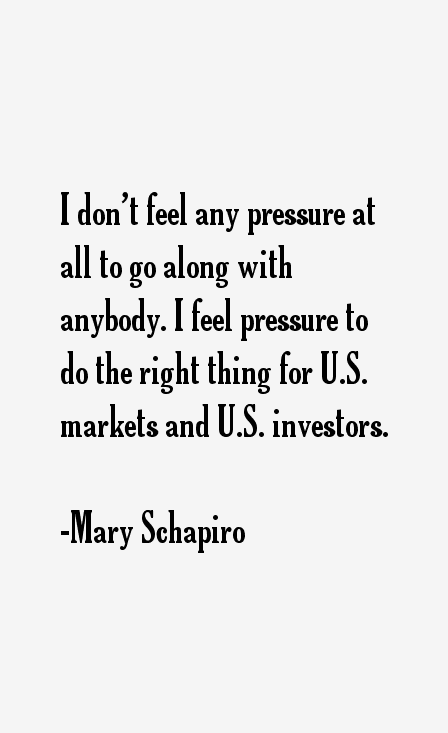 Mary Schapiro Quotes